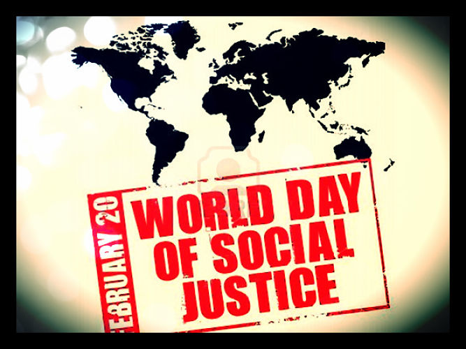 World Day of Social Justice - February  20